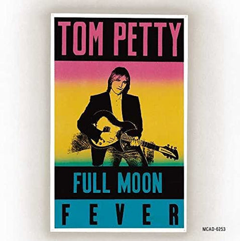 TOM PETTY - FULL MOON FEVER