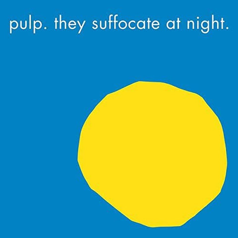 Pulp - They Suffocate at Night / Tunnel [12" Vinyl]