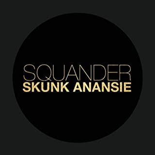 Skunk Anansie - Squander ["7"]