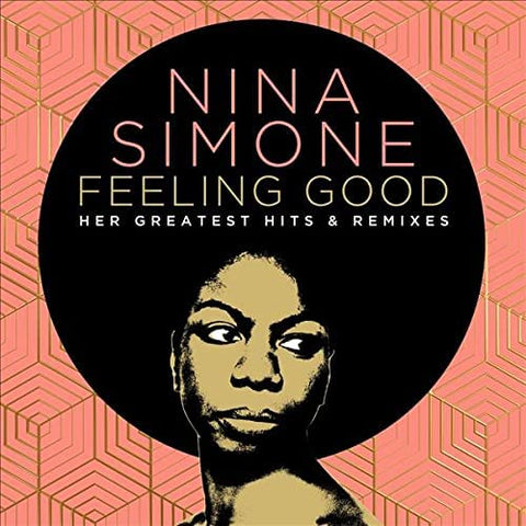 Nina Simone - Feeling Good: Her Greatest Hits And Remixes [CD]