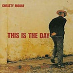 Christy Moore - This Is The Day [CD]