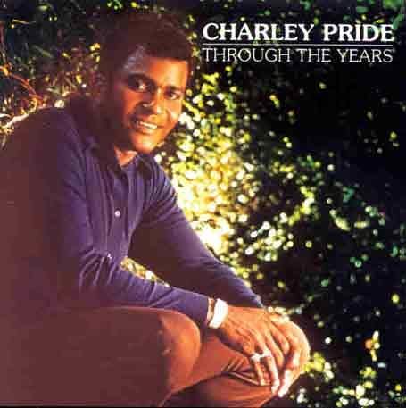 CHARLEY PRIDE - THROUGH THE YEARS [CD]