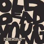 BROKEN SOCIAL SCENE - OLD DEAD YOUNG [CD]