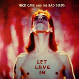 NICK CAVE AND THE BAD SEEDS - LET LOVE IN [VINYL]