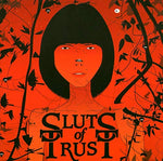 Sluts of Trust - We are all sluts of Trust [CD]