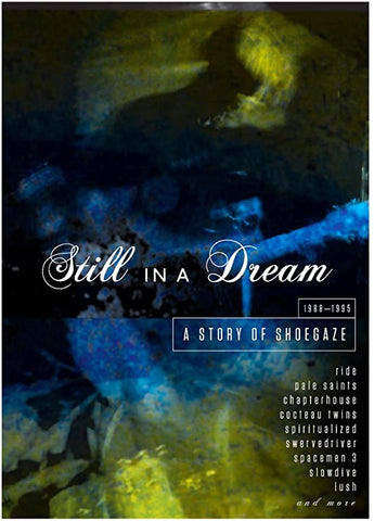 Still In A Dream - A STORY OF SHOEGAZE [CD BOX SET]