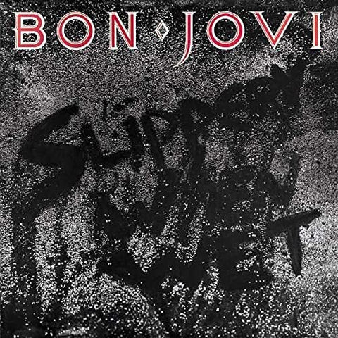 BON JOVI - SLIPPERY WHEN WET