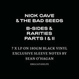 Nick Cave & The Bad Seeds - B-Sides & Rarities: Part I & II (Deluxe X 7LP Boxset) [VINYL]