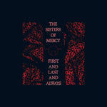 The Sisters of Mercy - First and Last and Always [VINYL]