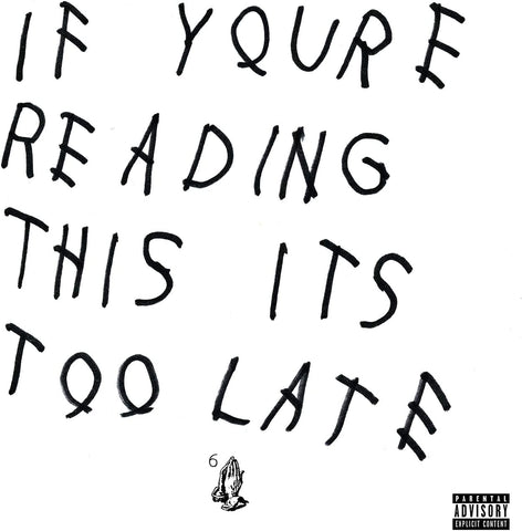 Drake - If You're Reading This It's Too Late