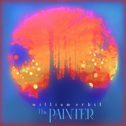 WILLIAM ORBIT - THE PAINTER