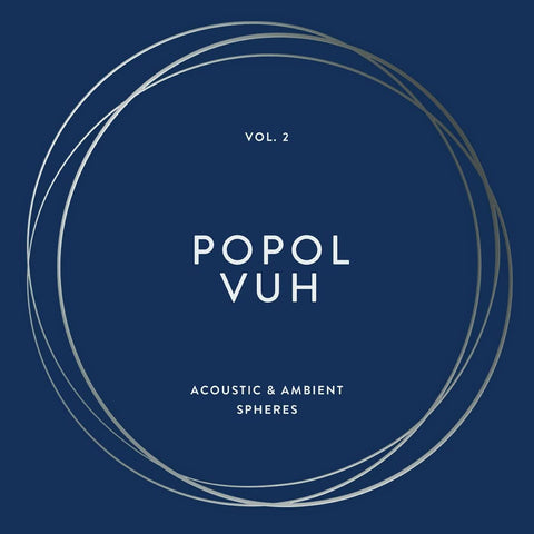 Popol Vuh - Vol. 2 – Acoustic & Ambient Spheres [VINYL BOX SET]
