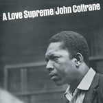 JOHN COLTRANE - A LOVE SUPREME [VINYL]