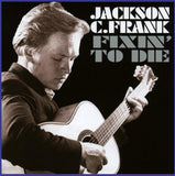 Jackson C. Frank - Fixin To Die [CD]