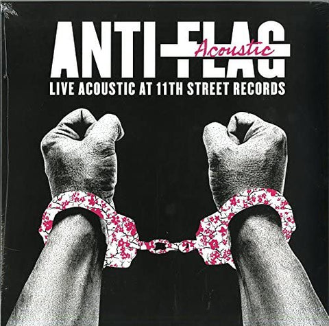 Anti-Flag - Live Acoustic At 11th Street Records [VINYL]