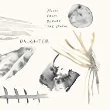 Daughter - Music from Before the Storm [VINYL]
