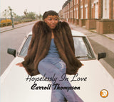 Carroll Thompson - Hopelessly in Love ( 40th )