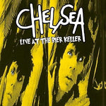 Chelsea - Live At The Bier Keller Blackpool [VINYL]