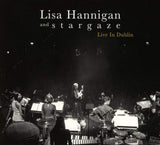Lisa Hannigan and Stargaze - Live in Dublin [CD]