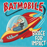 BATMOBILE - BRACE FOR IMPACT [VINYL]