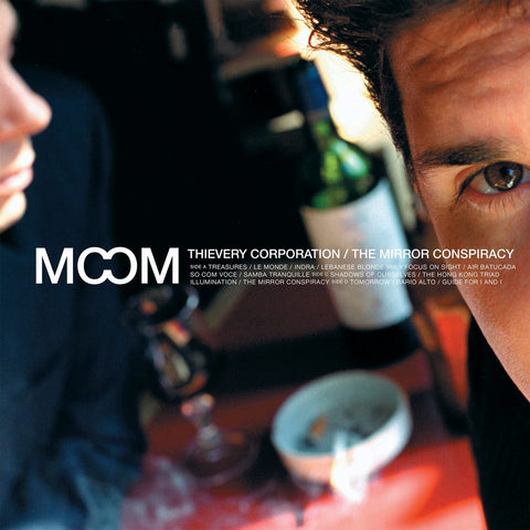 THIEVERY CORPORATION - THE MIRROR CONSPIRACY