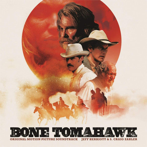 Jeff Herriott and S. Craig Zahler  - Bone Tomahawk [VINYL]