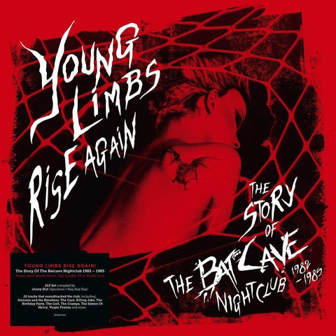 Young Limbs Rise Again: The Story of the Batcave Nightclub 1982 – 1985