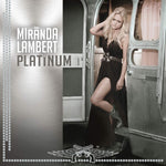 Mirana Lambert - Platinum [VINYL]