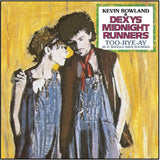 KEVIN ROWLAND AND DEXYS MIDNIGHT RUNNERS - TOO-RYE-AY, AS IT SHOULD HAVE SOUNDED