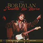 Bob Dylan - Trouble No More: The Bootleg Series Vol.13 / 1979-1983 [VINYL]