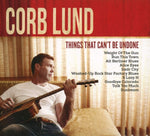 Corb Lund - Things That Can't Be Undone