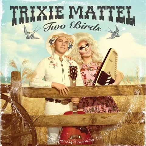 Trixie Mattel - Two Birds [VINYL]