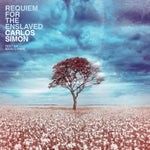 CARLOS SIMON - REQUIEM FOR THE ENSALVED [CD]