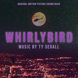 TY SEGALL - WHIRLYBIRD OST [VINYL]