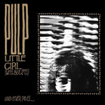 Pulp - Little Girl (With Blue Eyes) and Other Pieces [12" Vinyl]