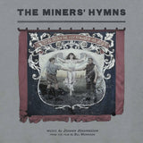 The Miners' Hymns: United To Obtain The Just Reward Of Our Labour OST [VINYL]