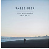 PASSENGER - YOUNG AS THE MORNING OLD AS THE SEA [CD]