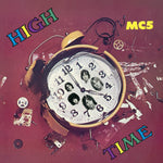 MC 5 - High Time 45th Anniversary [VINYL]