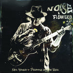 NEIL YOUNG AND THE PROMISE OF THE REAL - NOISE AND FLOWERS