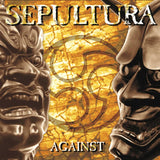 SEPULTURA - AGAINST