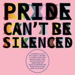 PRIDE CAN'T BE SILENCED [VINYL]