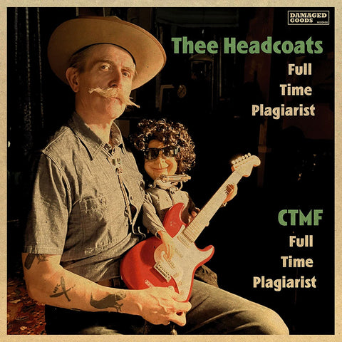 Thee Headcoats / CTMF - Full Time Plagiarist ["7" VINYL]