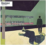 Gomez - Liquid Skin