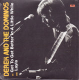 Derek & The Dominos - Got To Get Better In A Little While / Layla ["7"]