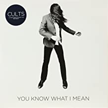 Cults - You Know What I mean ["7"]