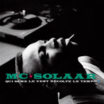 MC Solaar - Qui sme le vent rcolte le tempo