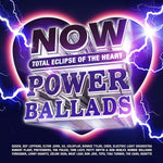 NOW THAT'S WHAT I CALL POWER BALLADS:  TOTAL ECLIPSE OF THE HEART [CD]