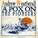 Andrew Weatherall ‎– A Pox On The Pioneers [CD]