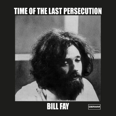 Bill Fay - Time Of The Last Persecution – Decca/Deram 1971 [VINYL]