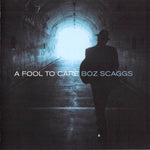 Boz Scaggs – A Fool To Care [CD]